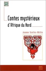 Contes mystérieux d'Afrique du nord by Jeanne Scelles-Millie