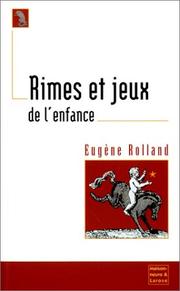 Cover of: Rimes et jeux de l'enfance by E. Rolland