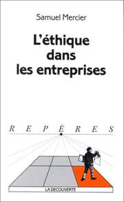 Cover of: L'éthique dans les entreprises by Samuel Mercier