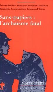 Cover of: Sans-papiers by Étienne Balibar, Monique Chemillier-Gendreau, Jacqueline Costa-Lasoux, Emmanuel Terray