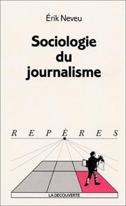 Cover of: Sociologie du journalisme