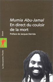 Cover of: En direct du couloir de la mort by Mumia Abu-Jamal, Jacques Derrida, Jim Cohen, John Edgar Wideman, Leonard I. Weinglass