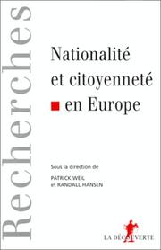 Cover of: Nationalité et citoyenneté en Europe by Patrick Weil, Randal Hansen