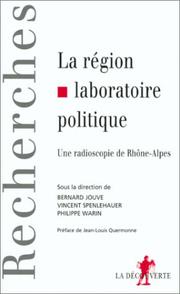Cover of: La Region, Laboratoire Politique: Une Radioscopie de Rhone-Alpes