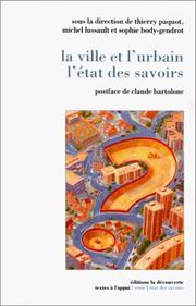 Cover of: La ville et l'urbain, L'état des savoirs by Thierry Paquot, Michel Lussault, Sophie Body-Gendrot