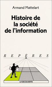 Cover of: Histoire de la société de l'information