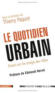 Cover of: Le Quotidien urbain : Essai sur les temps en ville