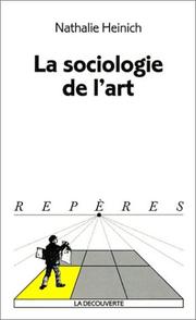 Cover of: La Sociologie de l'art by Nathalie Heinich