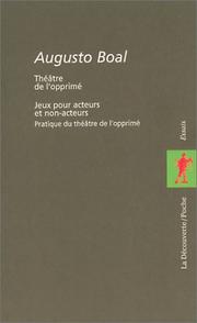 Cover of: Coffret "augusto boal" jeux pour acteurs et non acteurs - theatre de l'opprime (coffret 2 vol.)