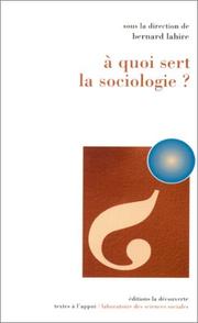 Cover of: A Quoi sert la sociologie ?