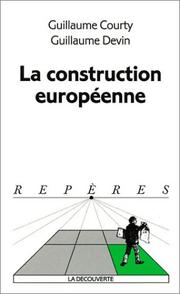 Cover of: La construction europeenne by Courty