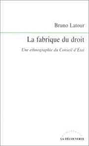 Cover of: La Fabrique du droit : Une ethnographie du conseil d'état