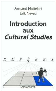 Cover of: Introduction aux Cultural Studies by Armand Mattelart, Eric Neveux
