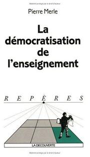 Cover of: La Démocratisation de l'enseignement