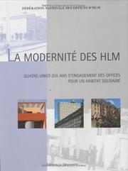 Cover of: La modernité des HLM : Quatre-vingt-dix ans de construction et d'innovations