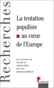 Cover of: La Tentation populiste au coeur de l'Europe by Janine Chene, Olivier Ihl, Eric Vial, Ghislain Waterlot