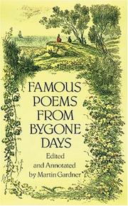 Cover of: Famous poems from bygone days by edited and annotated by Martin Gardner.