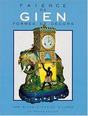 Cover of: Faience de Gien . Formes et Decors by Michèle-Cécile Gillard