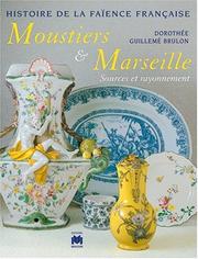 Cover of: Moustiers et Marseille by Dorothée Guillemé-Brulon
