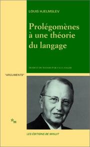 Cover of: Prolégomènes à une théorie du langage, suivi de "La Structure fondammentale du langage" by Louis Hjelmslev
