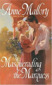 Cover of: Masquerading the Marquess by Anne Mallory