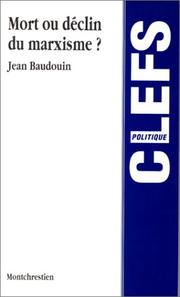 Cover of: Mort ou déclin du marxisme? by Jean Baudouin
