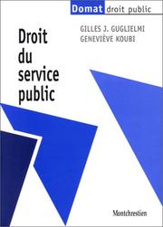 Cover of: Droit du service public by Gilles J. Guglielmi, Geneviève Koubi
