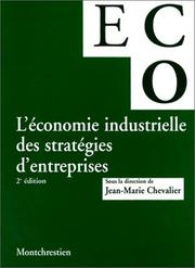 Cover of: L'Economie industrielle des stratégies d'entreprises