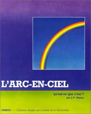 Cover of: Papa, dis-moi, l'arc-en-ciel, qu'est-ce que c'est ?