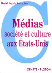 Cover of: Médias, société et culture aux Etats-Unis