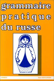 Cover of: Grammaire pratique du russe by Anne Boulanger