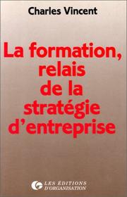 Cover of: La Formation, relais de la stratégie d'entreprise