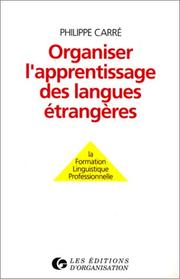 Organiser l'apprentissage des langues etrangères by Philippe Carré, Philippe Carre, Pierre Caspar
