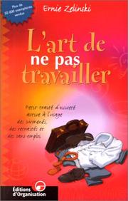 Cover of: L'Art de ne pas travailler by Ernie Zelinski