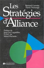 Cover of: Les stratégies d'alliance by B. Garrette, Jean-Luc Lagardère