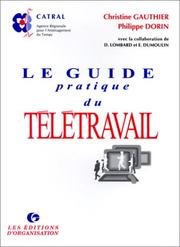 Cover of: Le Guide pratique du télétravail, 2e édition