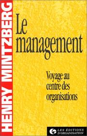 Cover of: Le Management. Voyage au centre des organisations