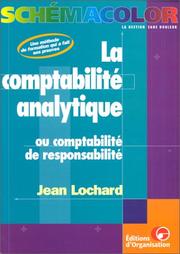 Cover of: La comptabilité analytique ou la comptabilité de responsabilité