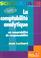 Cover of: La comptabilité analytique ou la comptabilité de responsabilité