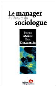 Cover of: Le manager à l'écoute du sociologue