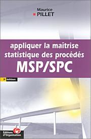 Cover of: Appliquer la maîtrise statistique des procédés MSP/SPC