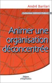 Cover of: Animer une organisation déconcentrée