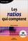 Cover of: Les ratios qui comptent