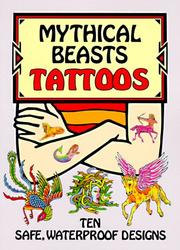 Cover of: Mythical Beasts Tattoos by Ruth Soffer