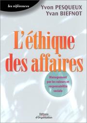 L' éthique des affaires by Yvon Pesqueux, Yvan Biefnot