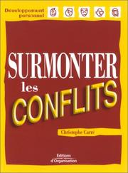 Cover of: Surmonter les conflits by Christophe Carré
