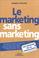 Cover of: Le Marketing sans Marketing 