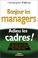 Cover of: Bonjour les managers, adieu les cadres !