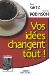Cover of: Vos idées changent tout !