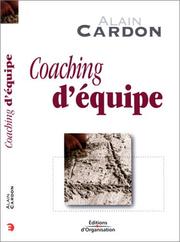 Cover of: Coaching d'équipe by Alain Cardon